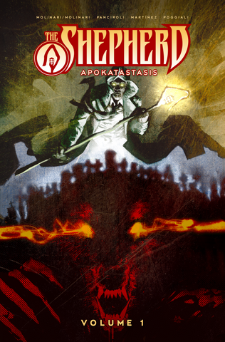 The Shepherd, Volume 1: Apokatastasis (AUTOGRAPHED by Authors)